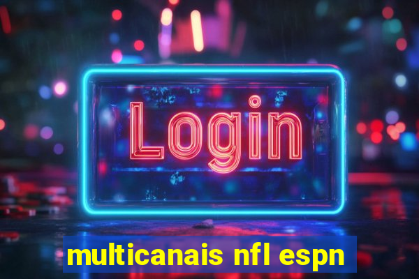 multicanais nfl espn